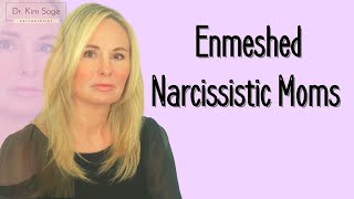 ENMESHED NARCISSISTIC MOMS AND BETRAYAL  DR KIM SAGE [upl. by Ailisec]