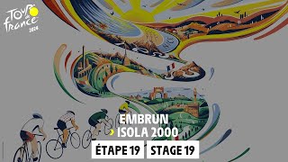 Stage 19  Embrun  Isola 2000 TourdeFrance 2024 [upl. by Pelligrini33]