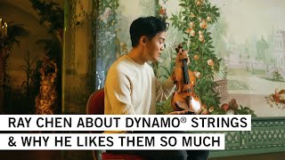 RAY CHEN about DYNAMO® strings for violin and why he likes them so much [upl. by Sirap]