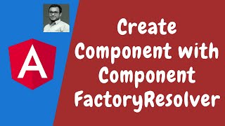 121 Create Component Dynamically using ComponentFactoryResolver and ViewContainerRef in Angular [upl. by Nonnaihr]