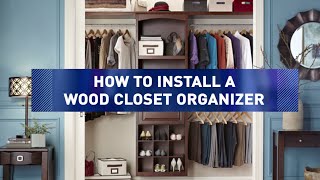 How to Install Wood Closet Organizers [upl. by Ahsyia]