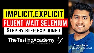 Implicit Explicit amp Fluent Wait in SeleniumStep by Step Explained with Demo  Day 5 [upl. by Inahet]