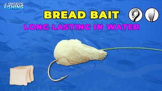 Bread Bait  How To Put A Bread Bait On The Hook And How To Make It Stay For Long Time [upl. by Galen]