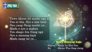 Madu Manang KajaKachin Gospel Song amp Praise and Worship Song [upl. by Nakah]