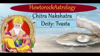 Chitra Nakshatra Native 27 Nakshatras Explained Series [upl. by Estes]