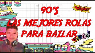 mix MÚSICA DE LOS 90S para bailar y escuchar [upl. by Nancee840]