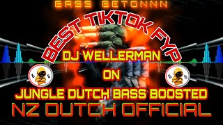 DJ WELLERMAN TIKTOK VIRAL TERBARU ON JUNGLE DUTCH BASS BOOSTED [upl. by Olecram]