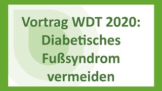 Diabetisches Fußsyndrom vermeiden – mit Diskussion am Ende Weltdiabetestag 2020 [upl. by Reivaxe]