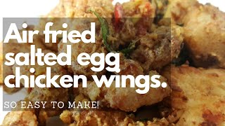 Air Fried Salted Egg Chicken  Air Fryer Recipes [upl. by Aititil]