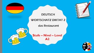 WORTSCHATZ DIKTAT 2 DEUTSCH A2 DAS RESTAURANT [upl. by Bridie619]