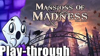 Mansions of Madness Second Edition Playthrough [upl. by Comstock]