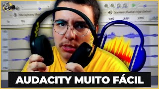 TRATAMENTO DE ÁUDIO Como MELHORAR SEU ÁUDIO de forma muito simples no AUDACITY Atualizado 2023 [upl. by Ennael]