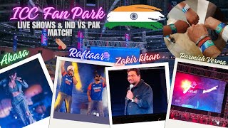 ICC Fan Park Delhi Pahunch gaye 🏏 India vs Pak 🇮🇳🇵🇰 Akasa  Raftaar  Zakir Khan  Parmish Verma [upl. by Jean-Claude643]