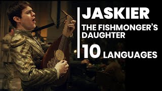 The Fishmonger’s Daughter 10 LANGUAGES  JASKIER Dandelion Joey Batey Song  The Witcher [upl. by Claudio]