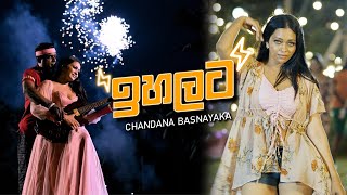 Ihalata  Chandana Nishan Basnayaka  Music Video [upl. by Ikey]