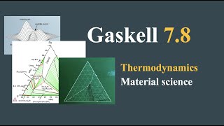 Gaskell 78  Thermodynamics  Material Science  Solution amp explanations [upl. by Hayn]