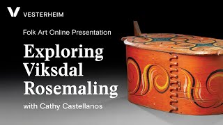 Exploring Viksdal Style Rosemaling with Cathy Castellanos [upl. by Krute]