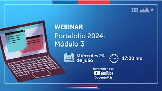 Webinar quotPortafolio 2024 Módulo 3quot [upl. by Perrin]