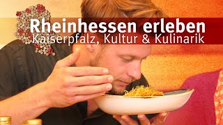 Rheinhessen erleben│Folge 6│Kaiserpfalz Kultur amp Kulinarik [upl. by Loutitia923]