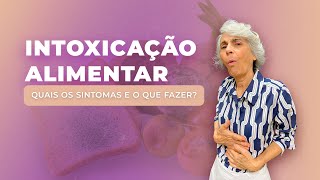 Intoxicação alimentar Quais os sintomas O que fazer [upl. by Ardnazil]