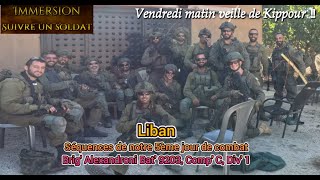 Liban Immersion et suivie GOPRO de notre 5ème jour de combat veille de Kippour [upl. by Nissensohn]