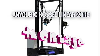 Anycubic Kossel PLUS Linear 2018  Montaje invertido [upl. by Ahsemik768]