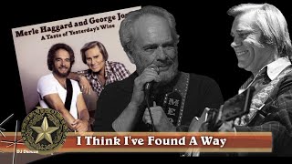 Merle Haggard and George Jones  I Think Ive Found A Way 1982 [upl. by Eidoc543]