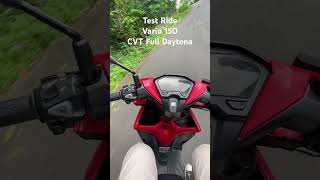 Test Ride CVT Full Daytona pada Vario150 daytona vario yogiprima [upl. by Imoyn125]