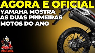 Yamaha Lança as Duas Primeiras motos do Ano [upl. by Redwine]