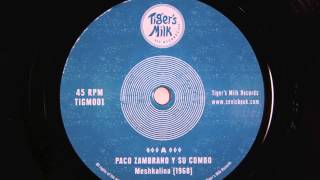 Paco Zambrano Y Su Combo  Meshkalina 1969  Out 5th November on Tigers Milk Records [upl. by Gasser230]