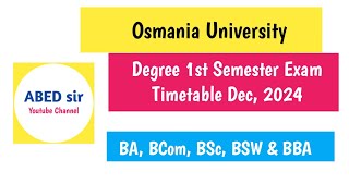 OU Degree 1st year I Semester Exam Timetable Dec 2024 BA Bcom Bsc BSW BBA 1st sem [upl. by Ardella154]