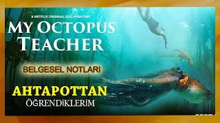 “AHTAPOTTAN ÖĞRENDİKLERİM” My Octopus Teacher İnceleme  Oscarlı En İyi BELGESEL  PODCAST 8 [upl. by Granville]