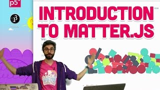 517 Introduction to Matterjs  The Nature of Code [upl. by Grenville]