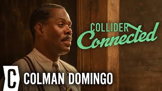 Colman Domingo on Euphoria Ma Rainey and a Life in the Theater  Collider Connected [upl. by Lavelle794]