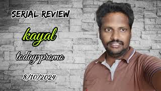 kayal serial today promo 8102024  review [upl. by Ahseekat]