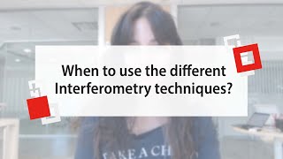 When to use the different Interferometry techniques  3D Optical Metrology Technology [upl. by Alica374]