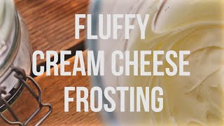 Fluffy Cream Cheese Frosting  The 60 Second Chef [upl. by Yznil951]