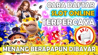 Cara Daftar Game Slot Online Terpercaya  Situs Slot Terpercaya 2021 [upl. by Earezed]