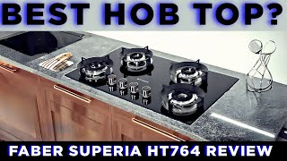 Ultimate Faber Hob Superia HT764 Review Best Gas Stove in India 2024 [upl. by Huberty]