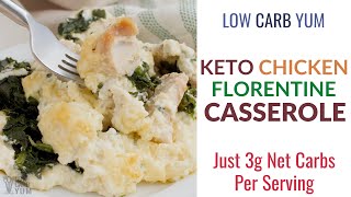 Keto Chicken Florentine Casserole [upl. by Herman]