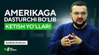 Amerikaga dasturchi bolib ketish yollari  Saidbek Arislonov [upl. by Ytak]