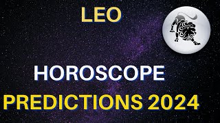 Leo Horoscope 2024  Leo Yearly Horoscope 2024 Predictions  Leo Astrology 2024 [upl. by Ynnav]