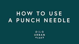 How To Use A Punch Needle [upl. by Rivard]