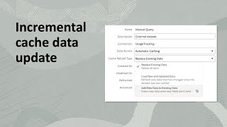 Incremental cache data update in Oracle Analytics Cloud [upl. by Ire294]