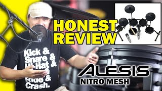 HONEST REVIEW  Alesis Nitro Mesh Electric Drums [upl. by Kiele]