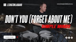 Dont You Forget About Me Simple Minds  Lexington Lab Band [upl. by Latvina]