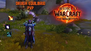 ¡Arrrrrrrasando en Minas🌙 Druida Equilibrio The War Within PvP [upl. by Craw]