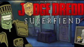 JUDGE DREDD SUPERFIEND DIRECTORS CUT BOOTLEG UNIVERSE [upl. by Kenlay]