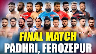 Final Match Padhri Ferozepur Kabaddi Cup 30 Aug 2024  Fatehgarh Sbhra Vs Jogewala [upl. by Marquita281]