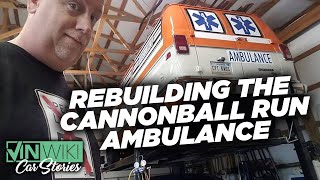 Rebuilding the Cannonball Run Ambulance [upl. by Ainotna]